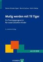 Sabine Ahrens-Eipper: Mutig werden mit Til Tiger, Buch