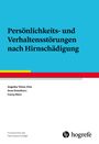 Angelika Thöne-Otto: Persönlichkeits- und Verhaltensstörungen nach Hirnschädigung, Buch