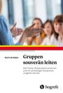 Karin de Galan: Gruppen souverän leiten, Buch