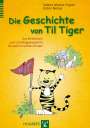 Sabine Ahrens-Eipper: Die Geschichte von Til Tiger, Buch