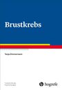 "Brustkrebs", Tanja Zimmermann, Fortschritte der Psychotherapie. Blaues Cover, unten bunte Streifen, hogrefe Logo.