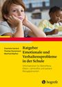 Charlotte Hanisch: Ratgeber Emotionale und Verhaltensprobleme in der Schule, Buch