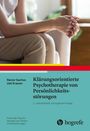 Rainer Sachse: Klärungsorientierte Psychotherapie von Persönlichkeitsstörungen, Buch