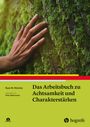 Ryan M. Niemiec: Das Arbeitsbuch zu Achtsamkeit und Charakterstärken, Buch