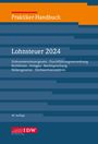 : Praktiker-Handbuch Lohnsteuer 2024, Buch