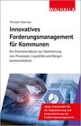 Michael Moericke: Innovatives Forderungsmanagement für Kommunen, Buch