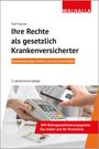 Ralf Hauner: Ihre Rechte als gesetzlich Krankenversicherter, Buch