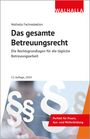 Walhalla Fachredaktion: Das gesamte Betreuungsrecht, Buch