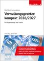 Titel: Verwaltungsgesetze kompakt 2026/2027; Untertitel: Für Ausbildung und Praxis; Würfel mit Paragraphen.
