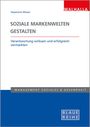 Stephanie Weiser: Soziale Markenwelten gestalten, Buch