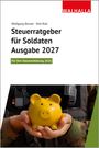 „Steuerratgeber für Soldaten Ausgabe 2027“ steht oben. Darunter hält ein Soldat ein gelbes Sparschwein in den Händen.