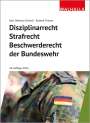 Karl Helmut Schnell: Disziplinarrecht, Strafrecht, Beschwerderecht der Bundeswehr, Buch