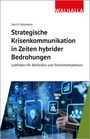Gerrit Hohmann: Strategische Krisenkommunikation in Zeiten hybrider Bedrohungen, Buch