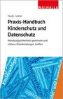 Marion Hundt: Praxis-Handbuch Kinderschutz und Datenschutz, Buch