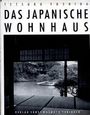 Tetsuro Yoshida: Das Japanische Wohnhaus, Buch