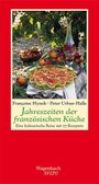 Francoise Hynek: Jahreszeiten der französischen Küche, Buch