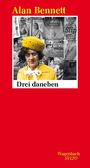 Alan Bennett: Drei daneben, Buch