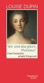 Louise Dupin: Wir sind alle gleich, Monsieur!, Buch