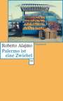 Roberto Alajmo: Palermo ist eine Zwiebel, Buch