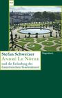 Stefan Schweitzer: André Le Nôtre und die Erfindung der französischen Gartenkunst, Buch