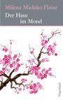 Milena Michiko Fla¿ar: Der Hase im Mond, Buch