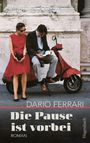 Dario Ferrari: Die Pause ist vorbei, Buch