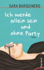 Text: "Ich werde allein sein und ohne Party. Roman." Illustration einer liegenden Person mit Sonnenbrille.