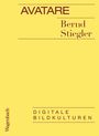 Bernd Stiegler: Avatare, Buch