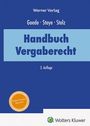 Handbuch Vergaberecht, 3. Auflage, Autoren: Goede, Stoye, Stolz. Blauer Hintergrund, Logo unten rechts.