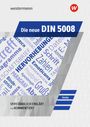 Karl Wilhelm Henke: Die neue DIN 5008. Schulbuch, Buch