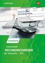 Text: "Arbeitsheft RECHNUNGSWESEN der Industrie – IKR". Oben ein Schreibtisch mit Tastatur und Taschenrechner.