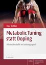 Uwe Gröber: Metabolic Tuning statt Doping, Buch