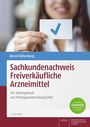 Bernd Küllenberg: Sachkundenachweis Freiverkäufliche Arzneimittel, Buch