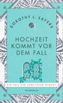 Dorothy L. Sayers: Hochzeit kommt vor dem Fall, Buch