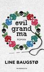 Line Baugstø: Evil Grandma, Buch