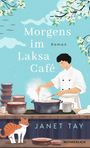 Janet Tay: Morgens im Laksa Café, Buch