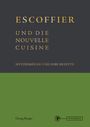 Georg Berger: Escoffier und die Nouvelle Cuisine, Buch