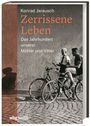 Konrad Jarausch: Zerrissene Leben, Buch