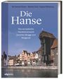 Rolf Hammel-Kiesow: Die Hanse, Buch