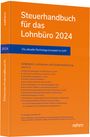 Marie Camille Meer: Steuerhandbuch für das Lohnbüro 2024, Buch