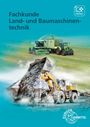 Andreas Fehr: Fachkunde Land- und Baumaschinentechnik, Div.