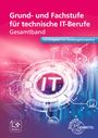 Monika Burgmaier: Grund- und Fachstufe für technische IT-Berufe, Buch