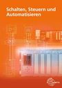 "Schalten, Steuern und Automatisieren." Oben orange, unten technische Zeichnungen und Geräte, Logo "Europa Lehrmittel".