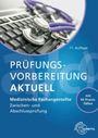 Susanne Nebel: Prüfungsvorbereitung aktuell - Medizinische Fachangestellte, Buch