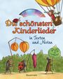 : Die schönsten Kinderlieder in Texten und Noten, Buch