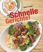 Anne Lucas: Schnelle Gerichte!, Buch