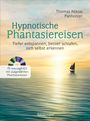 Thomas Niklas Panholzer: Hypnotische Phantasiereisen + 70-minütige Meditations-CD. Echte Hilfe gegen psychische Belastungen, Stress, Sorgen und Ängste, Buch