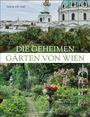 Georg Frhr. von Gayl: Die geheimen Gärten von Wien, Buch