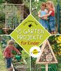 Katja Maren Thiel: 45 Gartenprojekte für Kinder ab 3 Jahren, Buch