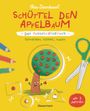 Nico Sternbaum: Schüttel den Apfelbaum - Das Ausschneidebuch. Schneiden, kleben, malen für Kinder ab 3 Jahren, Buch